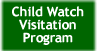 Child Watch Visitation Program
