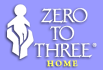 ZERO TO THREE