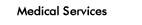 Medical Services