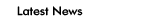 Latest News